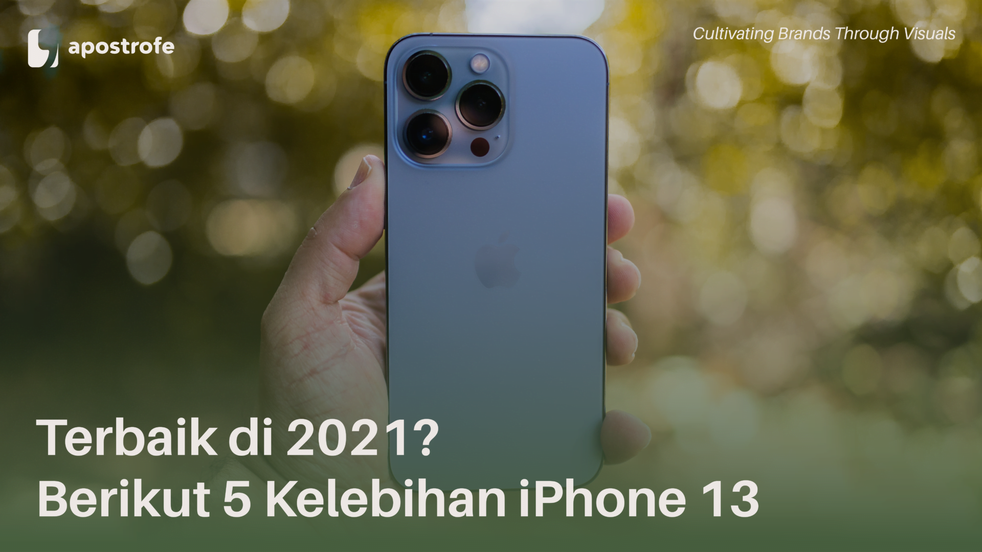 5 Kelebihan iPhone 13: Mengapa Anda Harus Memilihnya?