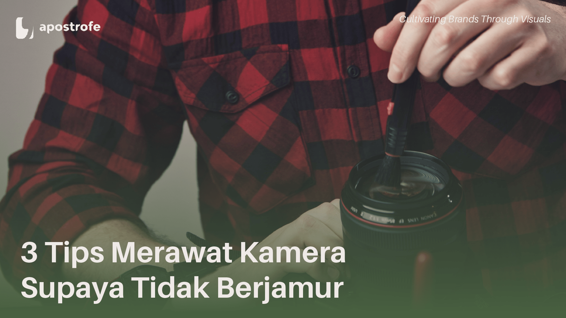 merawat kamera berjamur